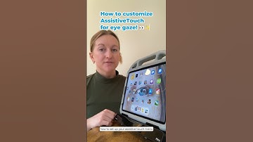 💫Customize Your AssistiveTouch for Eye Gaze! 👀💡 #eyetracking #hiru