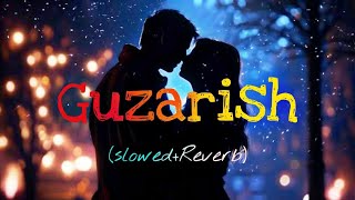 Guzarish'(Slowed+Reverb),../A beautiful romantic song,../Enjoy the song and subscribe 🖤💫
