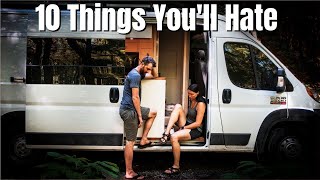 10 Things You'll HATE About Van Life