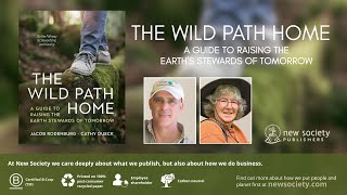 The Wild Path Home with authors Jacob Rodenburg and Cathy Dueck