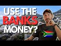 Why i use the banks money to buy property in south africa