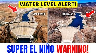 Lake Powell and Lake Mead Face Crisis as Super El Niño Looms!