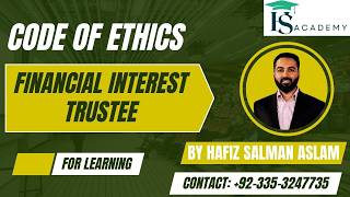 Financial Interest Held as Trustee | Code of Ethics | ICAP CFAP 06 | ACCA | CPA | HSA