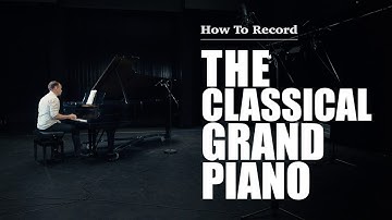 How To Record a Classical Piano: Ron