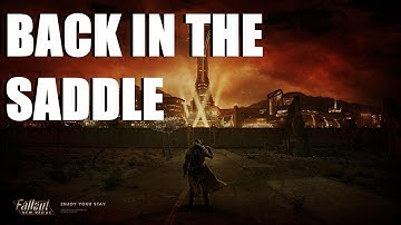 Back in the Saddle - Fallout New Vegas - Part 1
