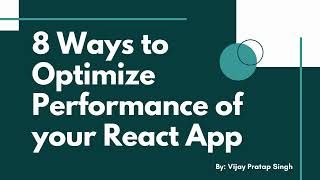 8 Ways to Optimize Performance of your React App