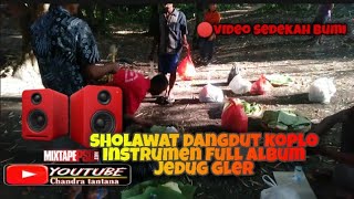 Download lagu sholawat koplo cek sound instrumen full album fersi sedekah bumi