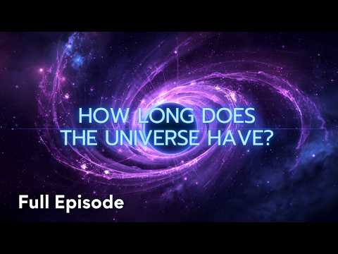 How Will the Universe Finally End? | Cosmic Journeys 102