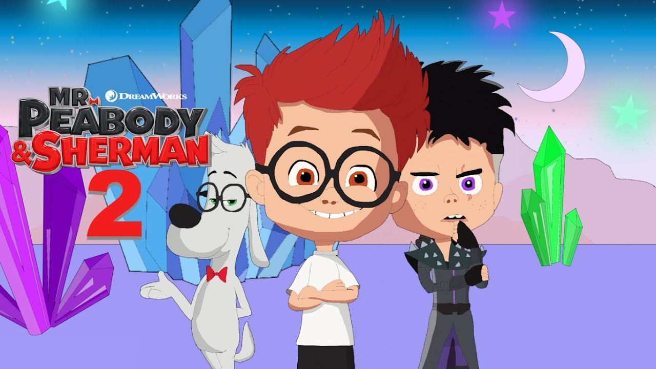 Mr Peabody And Sherman 2 Youtube Mr Peabody And Sherman 2 Youtube