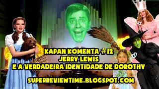 Download Lagu Kapan Komenta #12 - Jerry Lewis e a Verdadeira Identidade de Dorothy