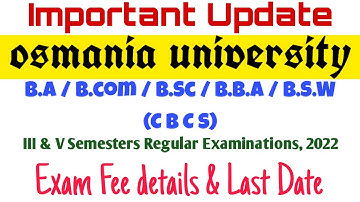 Degree Exam Notification | 3rd & 5th Semester | Exam Fee details & Last date | Osmania university