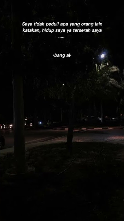 story wa 30 detik | saya tidak peduli