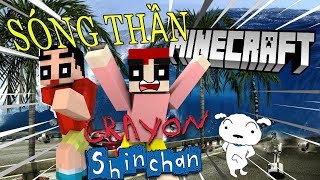 SHIN CẬU BÉ BÚT CHÌ THẢM HỌA SÓNG THẦN ( MINECRAFT THỬ THÁCH SÓNG THẦN)