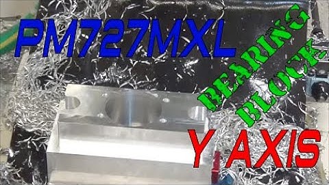 PM727MXL Y Axis Bearing Block