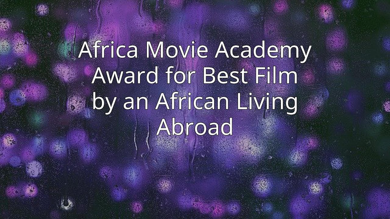 Africa Movie Academy Award for Best Film by an African Living Abroad