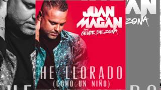 Juan Magan Ft Gente De Zona - He Llorado Como Un Niño Dj Franxu Extended Remix