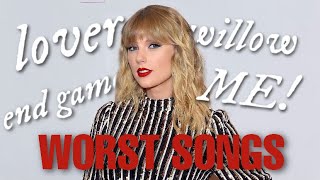 Taylor Swift's WORST Songs