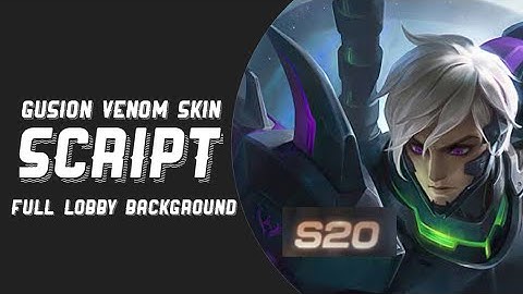⭐ Gusion Epic Skin Script ( VENOM ) Full Lobby Background | With Sounds | MLBB✓