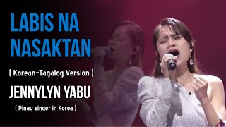 Jennelyn Yabu (Pinay singer in Korea) singing Labis Na Nasaktan Korean-Tagalog Version