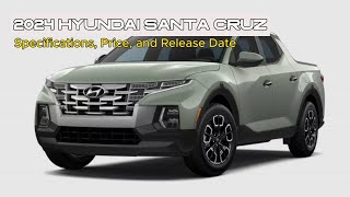2024 Hyundai Santa Cruz Specifications, Price, and Release Date Hyundai Santa Cruz Hybrid Price