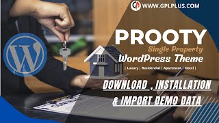Prooty – Single Property WordPress Theme Download, Installation and Import Demo Data