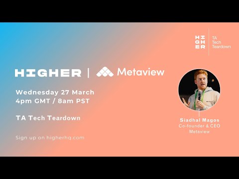 TA Tech Teardown: Metaview x HIGHER -DRAFT