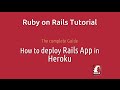 The Complete guide how to deploy Rails App in Heroku