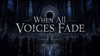 When All Voices Fade | Dark Gothic Organ Hymn | Female Choir No Drums