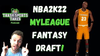 NBA 2k22 MyLeague Episode 1 Fantasy Draft