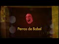 TOMÁS JARAMILLO "PERROS DE BABEL" REPORTAJE