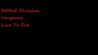 Vengence - Settled Division