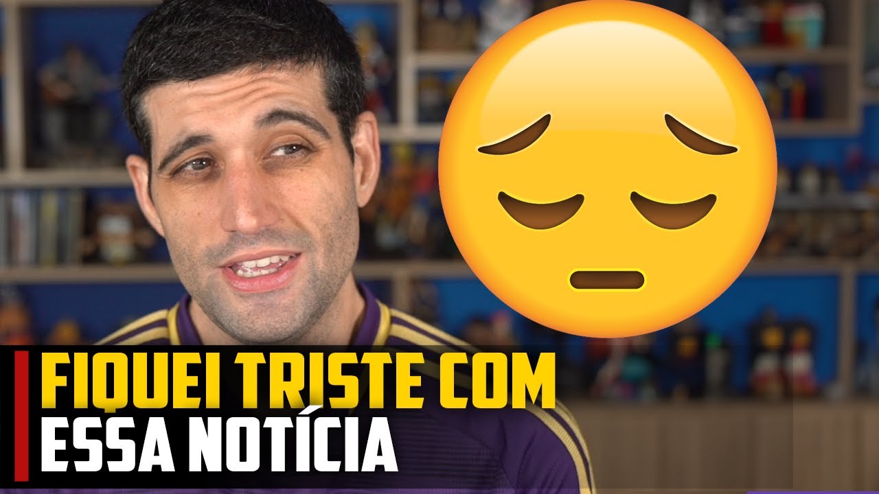 Fiquei TRISTE com essa NOTÍCIA - YouTube