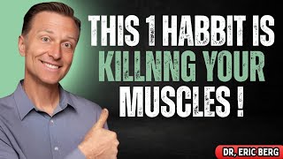 Over 60? Stop These 5 Morning Habits That DESTROY Muscle Health – Dr. Eric Berg’s