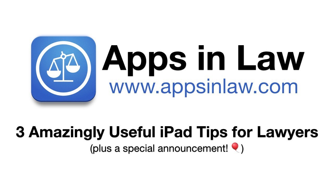 Apps in Law 3 Amazingly Useful iPad Tips for Lawyers YouTube