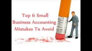 Top 6 Accounting Mistakes Small Businesses Should Avoid