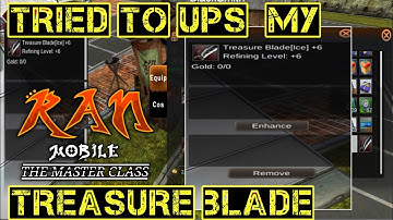 Tried to Upgrade My Treasure Blade into +7 Plus Seven | Ran Mobile: The Master Class