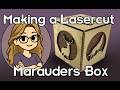 Harry Potter Laser cut Marauders Woodworking Box