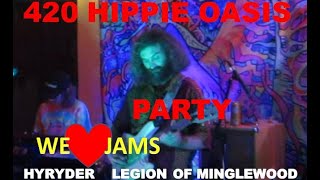 420 Hippie Oasis Party in Reseda - HyRyder and Legion of Minglewood