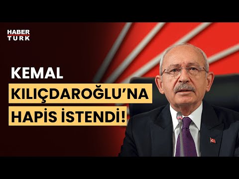 SON DAKİKA: Kemal Kılıçdaroğlu hakkında hapis cezası talebi!