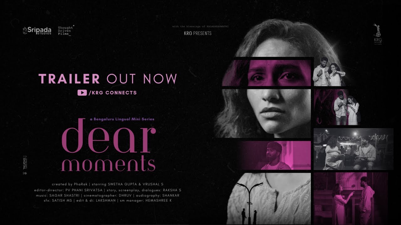 DEAR MOMENTS | Mini Series | Official Trailer | Sripada Studios | KRG Connects