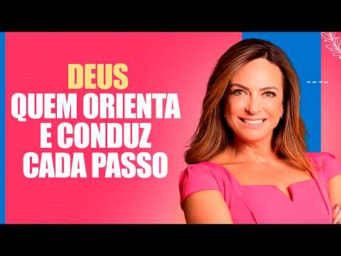 Deus quem orienta e conduz cada passo – Palavra do Dia – 19/05/26