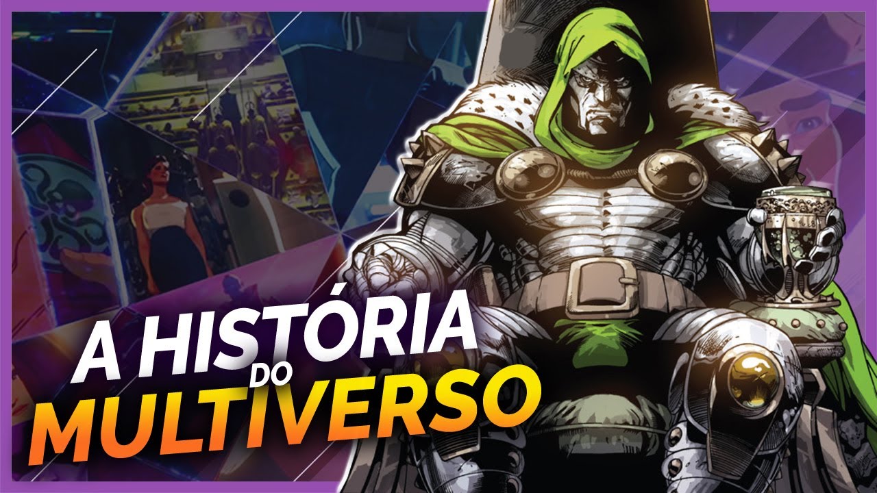 A HISTÓRIA DO MULTIVERSO MARVEL