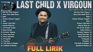 Download Lagu LAST CHILD X VIRGOUN TANPA IKLAN - ALBUM MUSIK LAST CHILD TERBAIK MP3