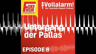 Untergang Der Pallas - Vollalarm Der Feuerwehr-Magazin-Podcast