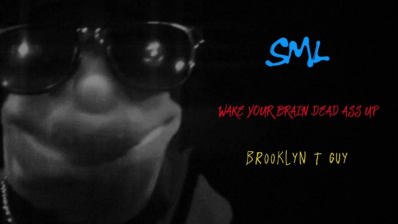 SML - wake your brain dead ass up (REMIX)