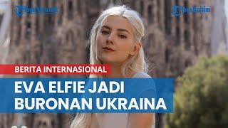 Bintang Film Dewasa Asal Rusia Eva Elfie Kini Jadi Buronan Ukraina
