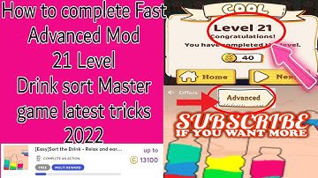 How to complete Fast Advanced Mod 21 Level Drink sort master game latest tricks 2022
