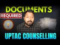 UPTAC Counselling 2026 : Documents Required for Physical Reporting AKTU Counselling 2026