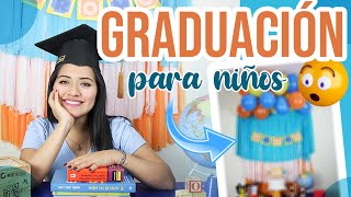 🥇😍 Decoración para graduación de niños en casa ! Rapidito y fácil!