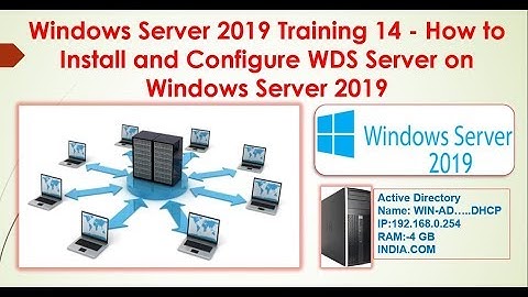 Windows Server 2019 Training 14 - How to Install and Configure WDS Server on Windows Server 2019